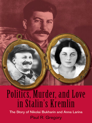 cover image of Politics, Murder, and Love in Stalin's Kremlin